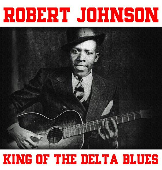 Robert Johnson - King of The Delta Blues