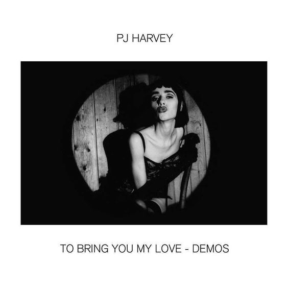 PJ Harvey | To Bring You My Love - Demos