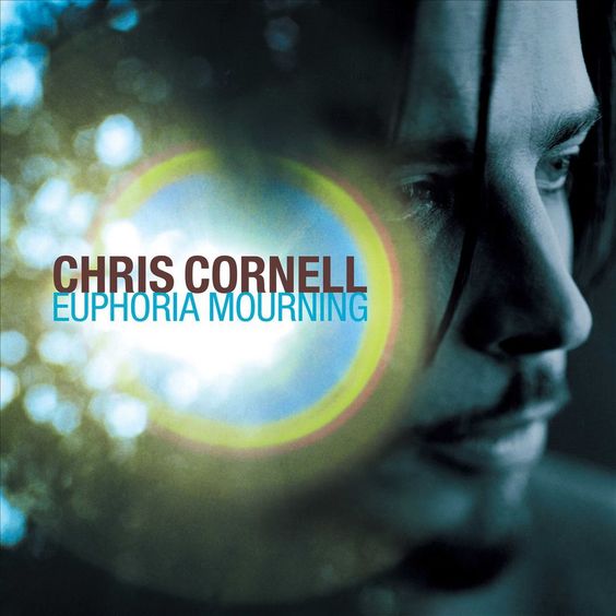 Chris Cornell | Euphoria Mourning