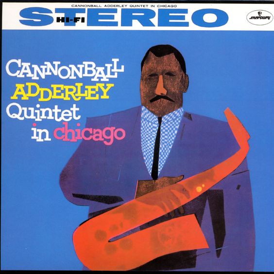 Cannonball Adderley Quintet In Chicago (Acoustic Sounds)