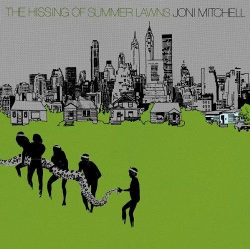 Joni Mitchel | The Hissing Of Summer Lawns 