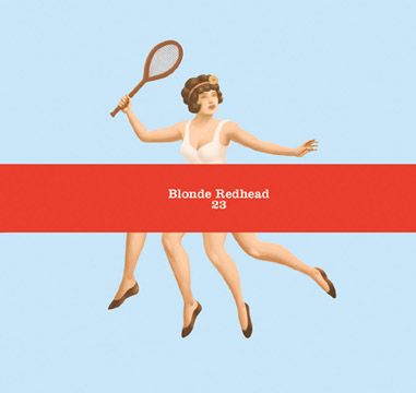 Blonde Redhead | 23