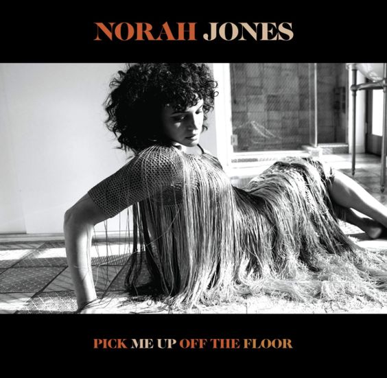 Norah Jones | Pick me up off the floor