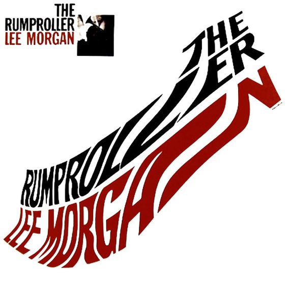 Lee Morgan | The Rumproller