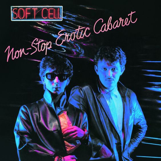 Soft Cell | Non Stop Erotic Cabaret