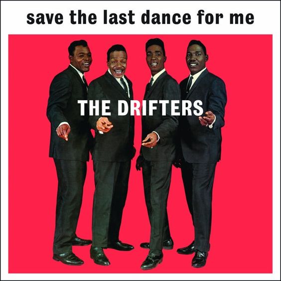 The Drifters | Save the Last Dance