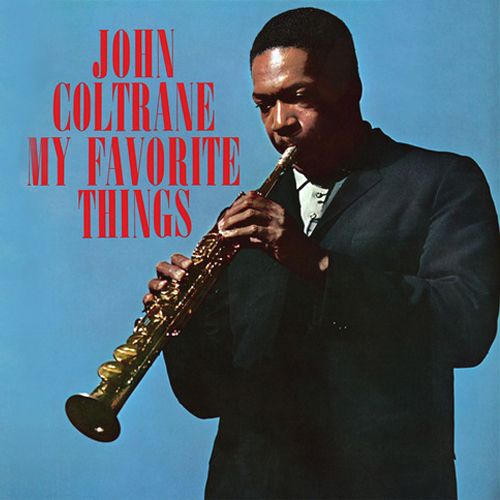 John Coltrane | My Favourite things