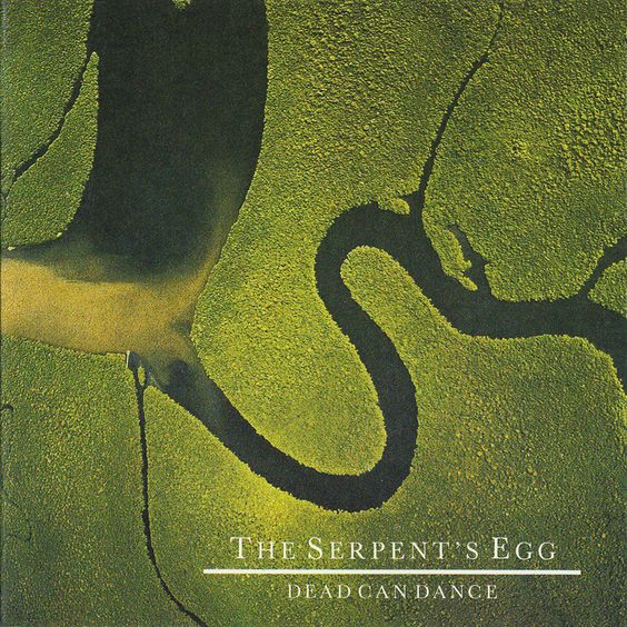 Dead Can Dance | The Serpent's Egg