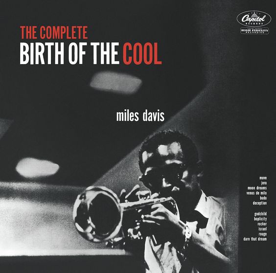 Miles Davis | Birth Of The Cool