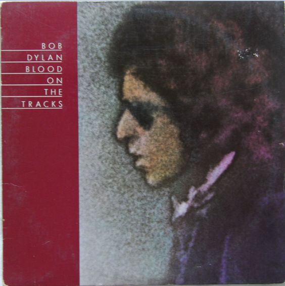 Bob Dylan | Blood On The Tracks