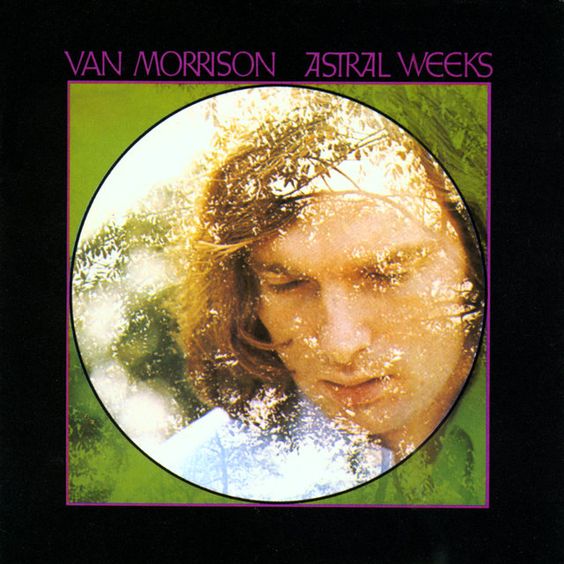 Van Morrison | Astral Weeks