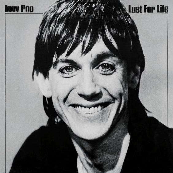 Iggy Pop | Lust For Life