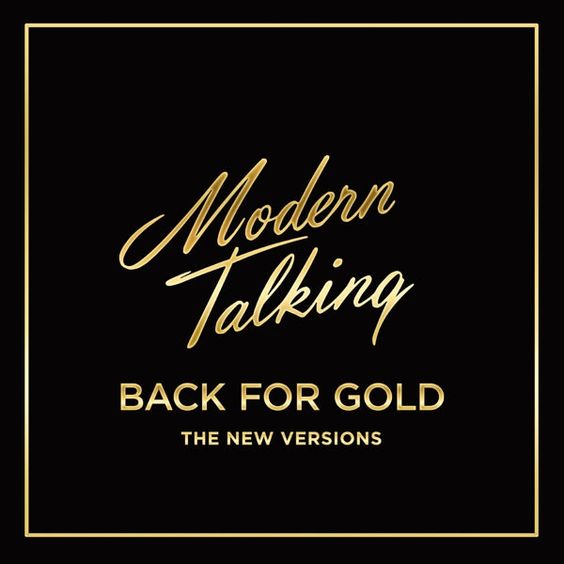 Modern Talking | Back for Gold