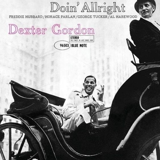 Dexter Gordon | Doin' Allright