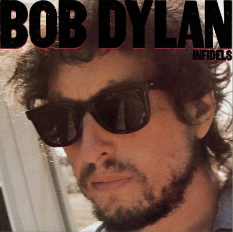 Bob Dylan | Infidels