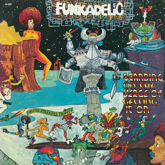 Funkadelic  | Standing On The Verge Of Getting It On - gatefold LP