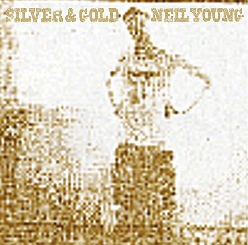 Neil Young | Silver & Gold