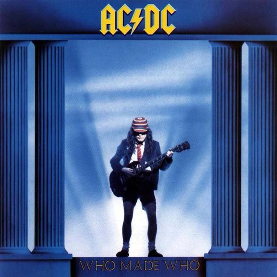 AC/DC | Who made Who