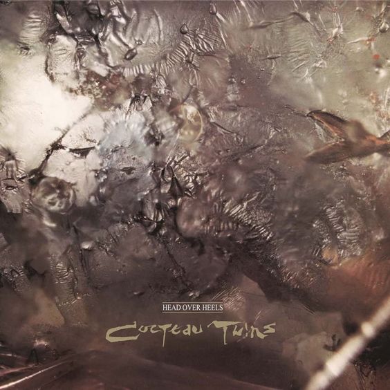 Cocteau Twins  | Head Over Heels