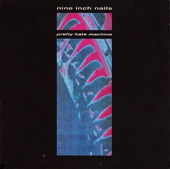 Nine Inch Nails | Pretty Hate Machine