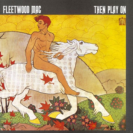 Fleetwood Mac | Then play on