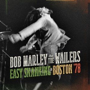 Bob Marley & The Wailers | Easy Skanking In Boston '78