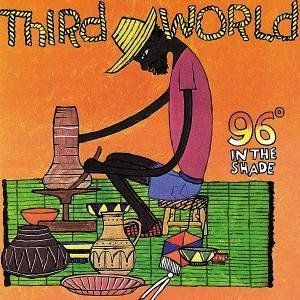 Third World | 96 In The Shade