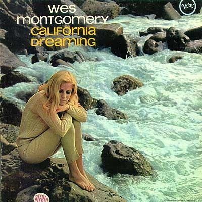 Wes Montgomery  | California Dreaming