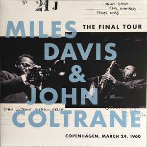 The Final TourMiles Davis / John Coltrane