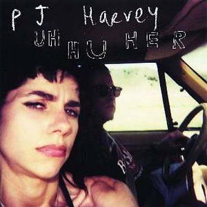 PJ Harvey | Uh Huh Her