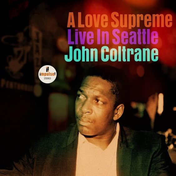 John Coltrane | A  Love Supreme : Live In Seattle – 2LP
 