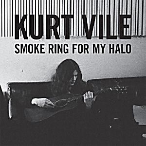 Kurt Vile | Smoke Ring For My Halo