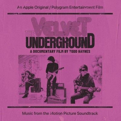 The Velvet Underground | The Velvet Underground (A Documentary Film By Todd Haynes) (Music From The Motion Picture Soundtrack) 2LP
