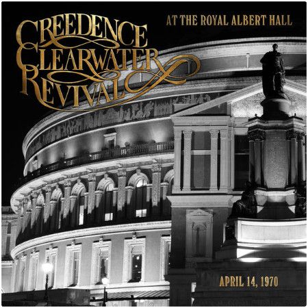 Creedence Clearwater Revival | At The Royal Albert Hall