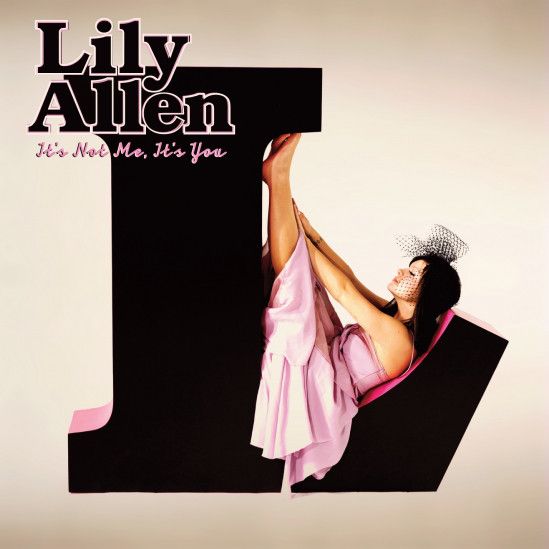 Lily Allen | It's Not Me, It's You